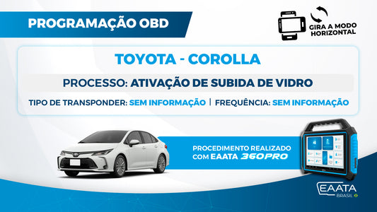 360PRO - Procedimento - Ativação de subida de vidro do Toyota Corolla