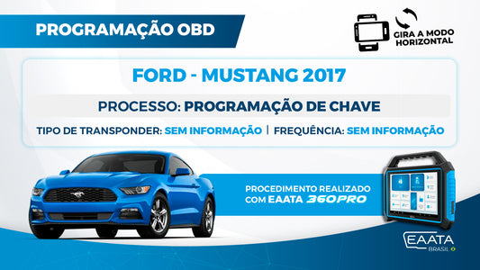 360PRO - Programação OBD -  Ford Mustang, 2017 - Programação