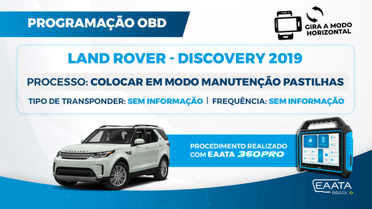 360PRO - Procedimento - Colocar em Modo Manutenção Pastilhas - LAND ROVER DISCOVERY 2019